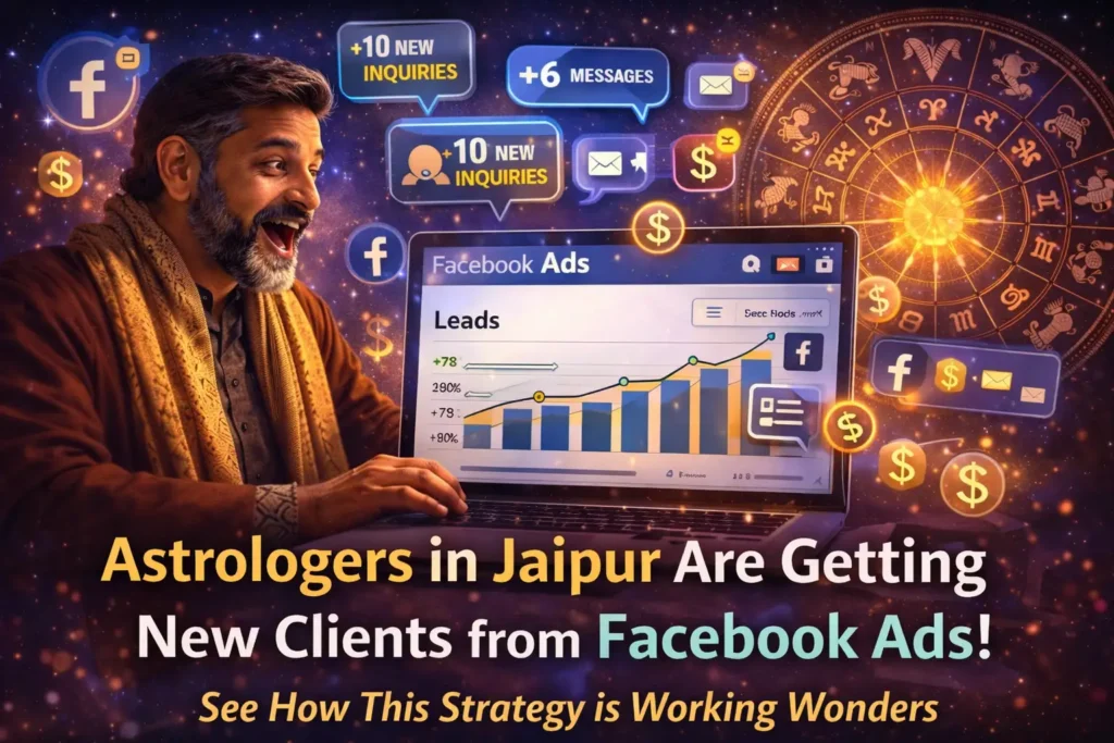 Facebook Ads for Astrologers in Jaipur Lead Strategy